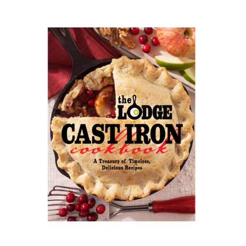 The Lodge Cast Iron Cookbook - Lodge