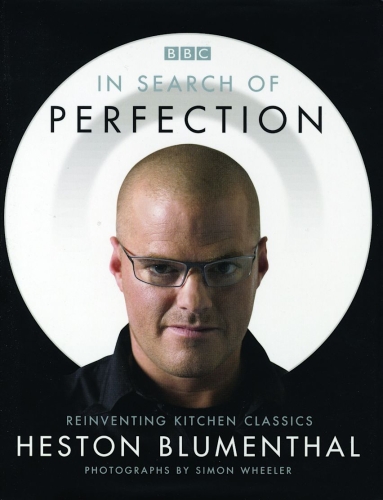 In search of perfection - Heston Blumenthal