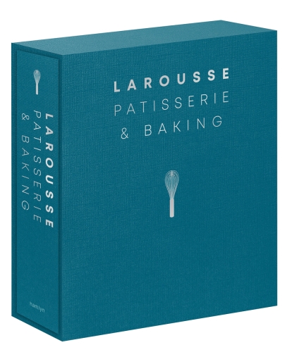 Larousse Patisserie and Baking - Larousse