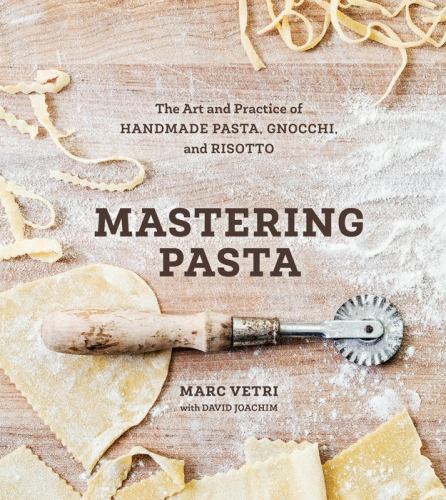 Mastering Pasta - Marc Vetri