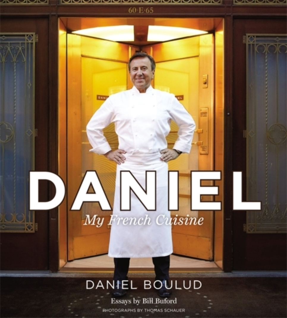 Daniel: My French Cuisine - Daniel Boulud in der Gruppe Kochen / Kochbücher / Küchen & Kulturen / Frankreich bei The Kitchen Lab (1317-33009)