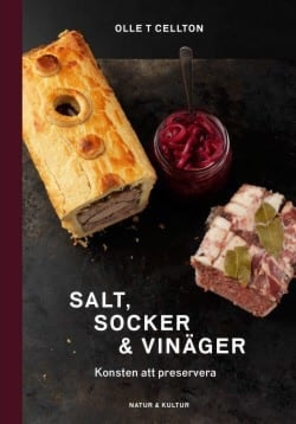 Salt, socker och vinäger av Olle T Cellton in the group Cooking / Cookbooks / Fermentation & preservation at KitchenLab (1355-12304)