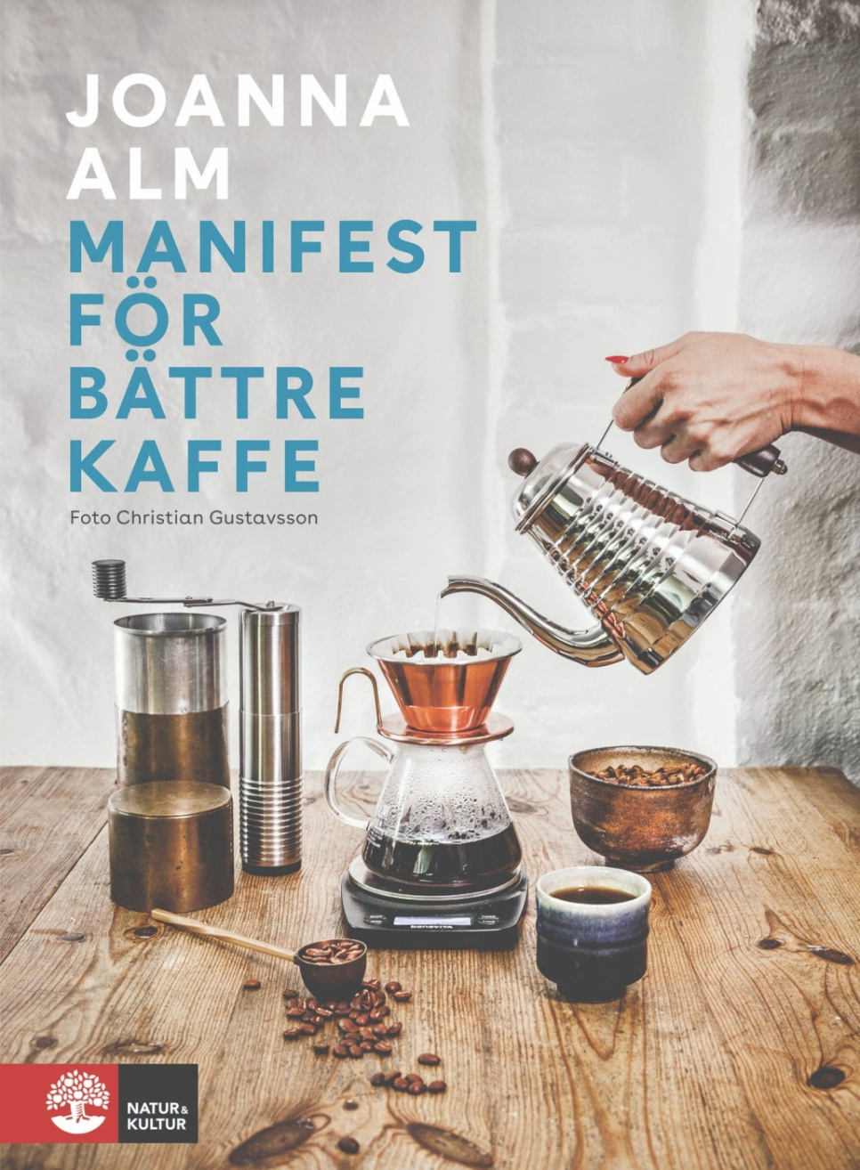 Manifest för bättre kaffe - Joanna Alm in the group Cooking / Cookbooks / Other cookbooks at KitchenLab (1355-20197)