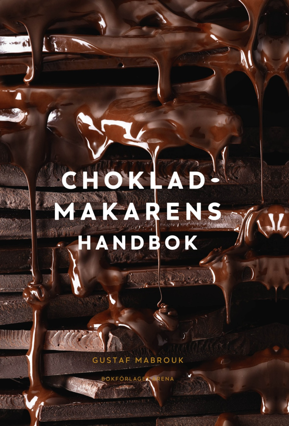 Chokladmakarens handbok - Gustaf Mabrouk in the group Cooking / Cookbooks / Appetisers & desserts at KitchenLab (1355-21270)