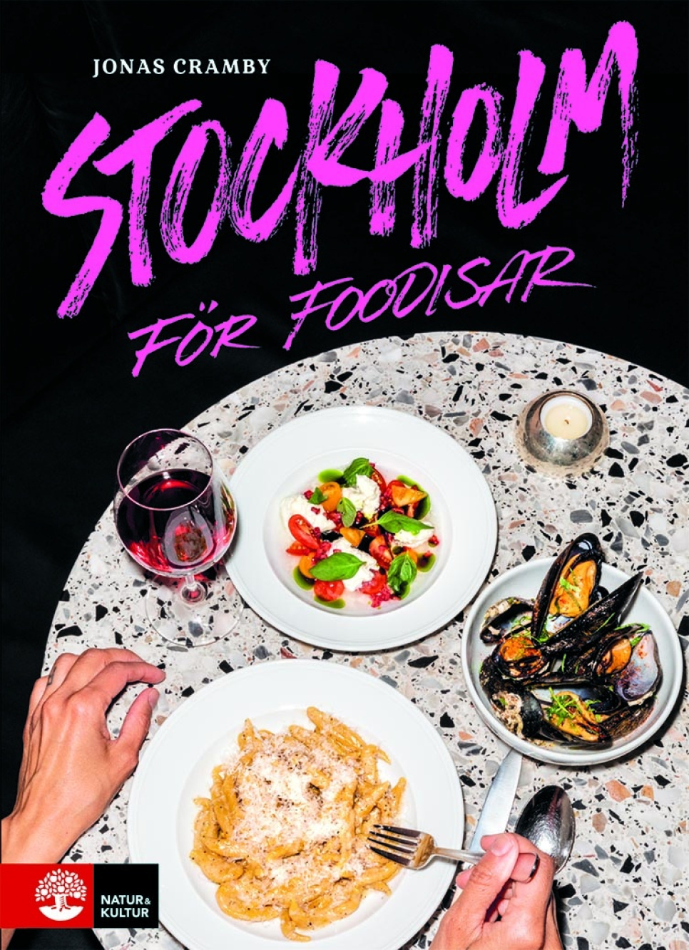 Stockholm für Foodisar von Jonas Cramby in der Gruppe Kochen / Kochbücher / Prominente Köche & TV-Sendungen bei The Kitchen Lab (1355-22076)
