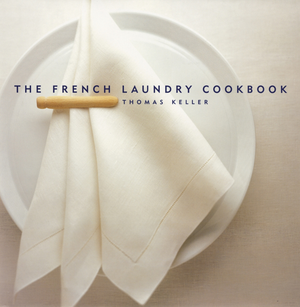 The French Laundry Cookbook - Thomas Keller in the group Cooking / Cookbooks / Cuisines & Cultures / France at KitchenLab (1355-25786)