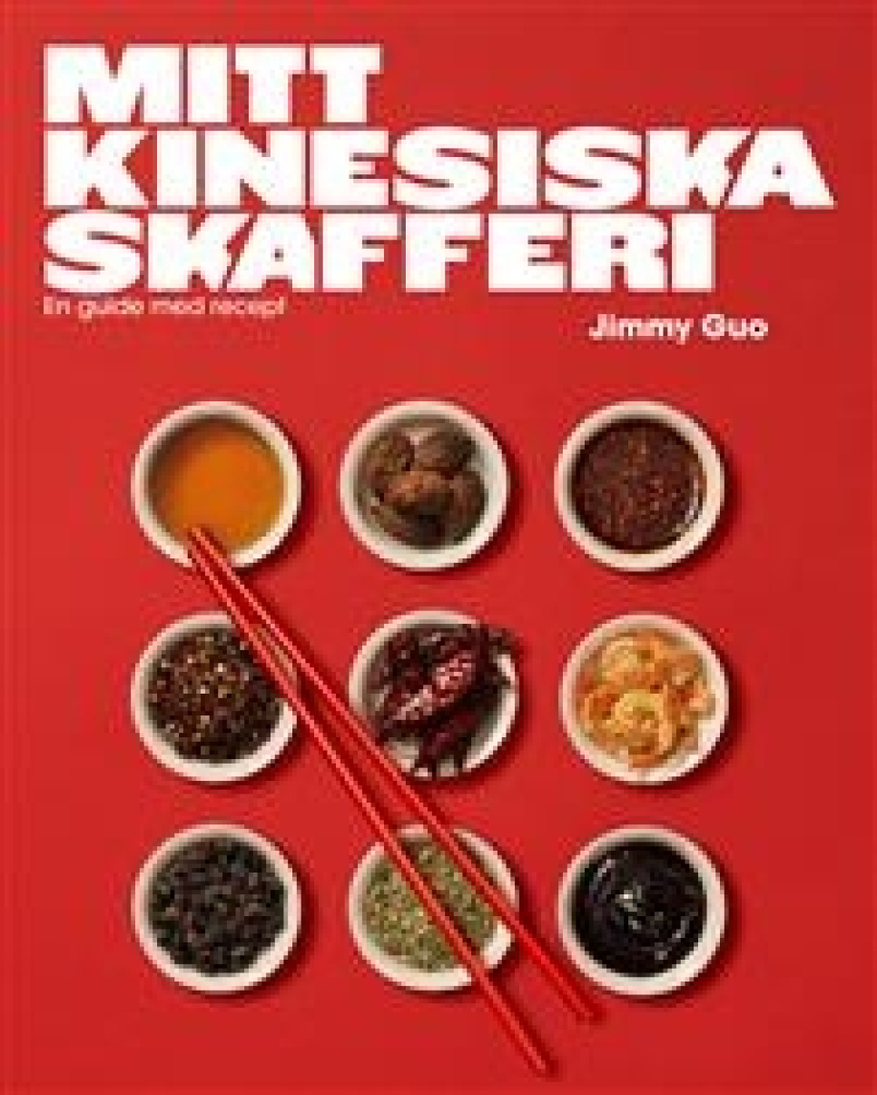 Mitt kinesiska skafferi : En guide med recept av Jimmy Guo in the group Cooking / Cookbooks / National & regional cuisines / Asia at KitchenLab (1355-27061)