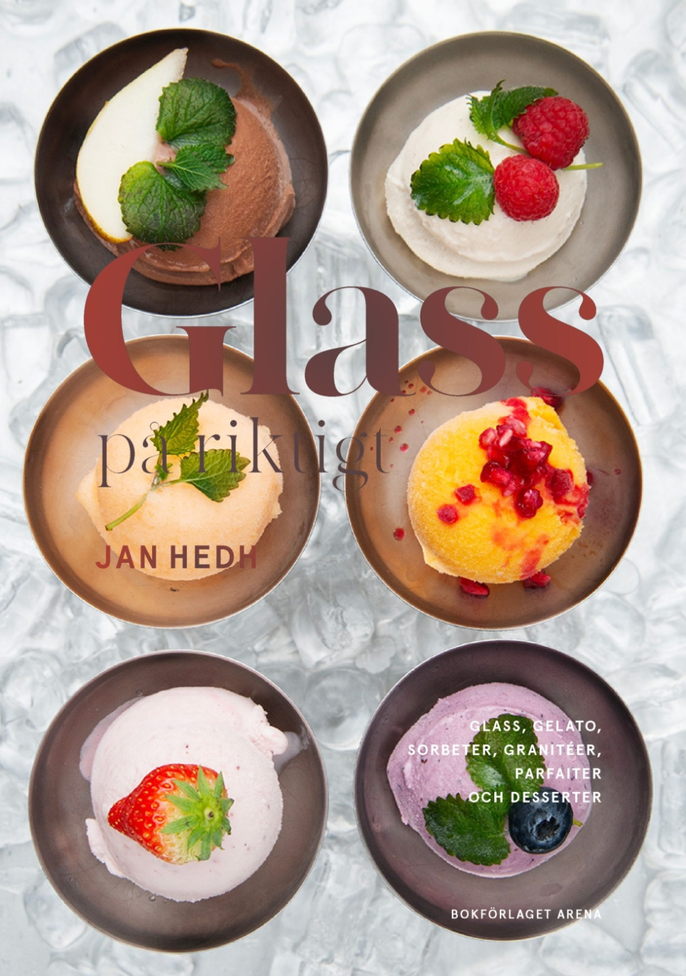 Glass på riktigt - Jan Hedh in der Gruppe Kochen / Kochbücher / Brot & Patisserie / Eis & Desserts bei The Kitchen Lab (1355-30931)