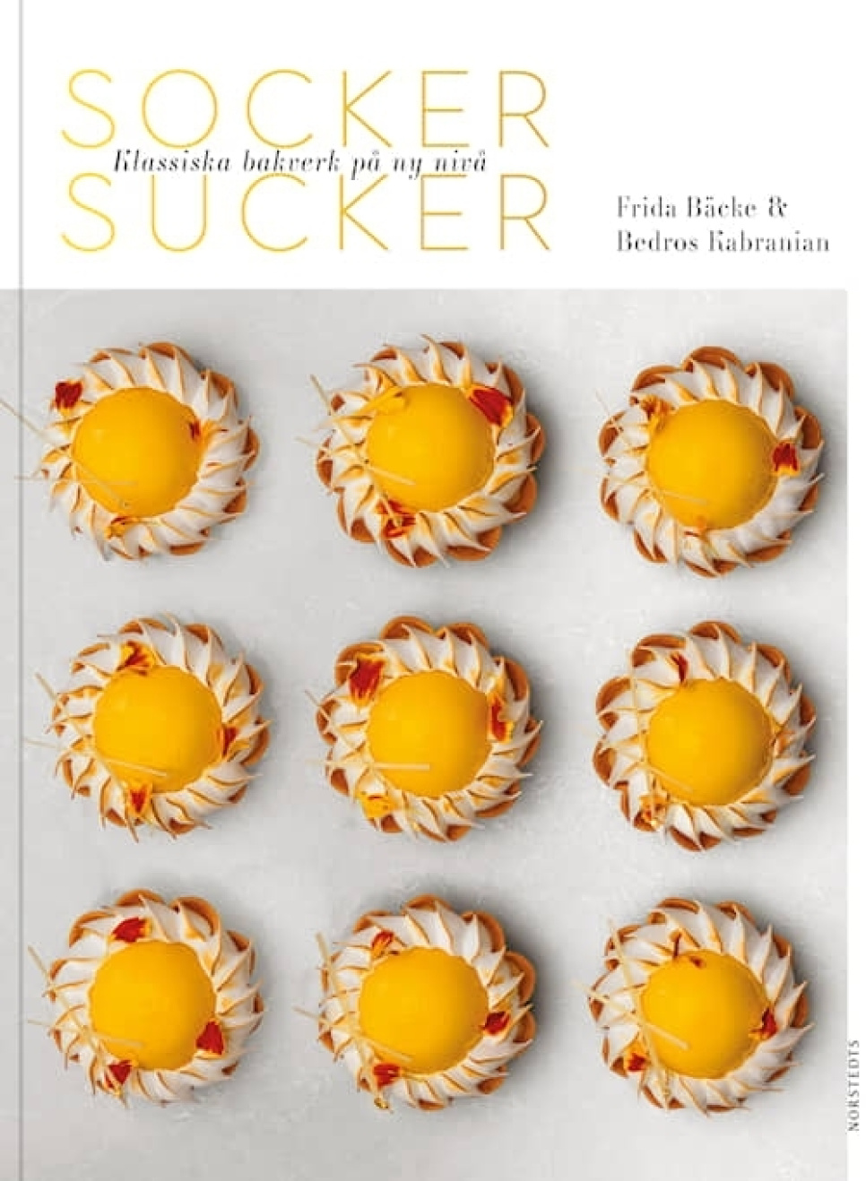 Socker Sucker - Klassiska bakverk på ny nivå - Frida Bäcke & Bedros Kabranian in der Gruppe Kochen / Kochbücher / Brot & Patisserie / Patisserie bei The Kitchen Lab (1355-30932)