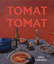 Tomat, Tomat - Julia Tuvesson
