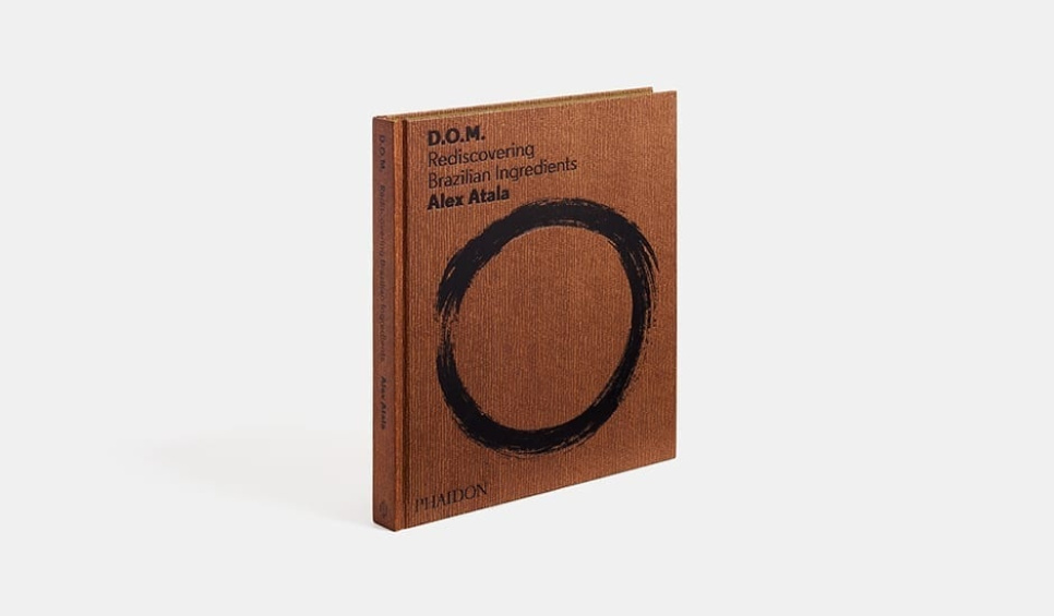 D.O.M - Rediscovering Brazilian Ingredients de Alex Atala dans le groupe Cuisine / Livres de cuisine / Cuisines nationales et régionales / Amérique du Sud et Amérique latine l\'adresse The Kitchen Lab (1399-13732)