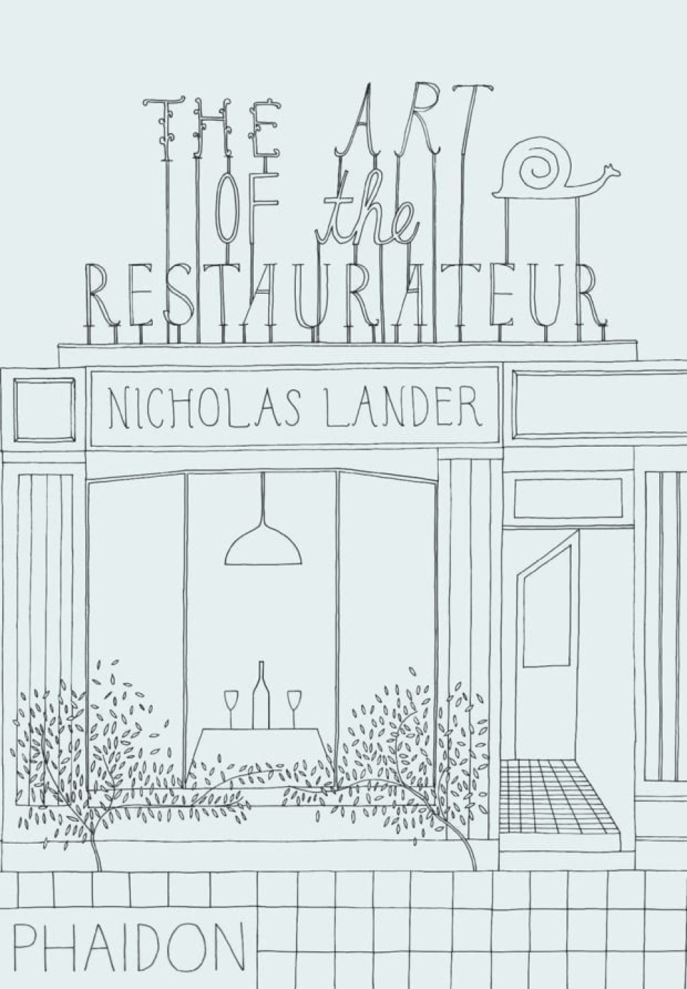 The Art of the Restaurateur - Nicholas Lander in the group Cooking / Cookbooks / Other cookbooks at KitchenLab (1399-14465)