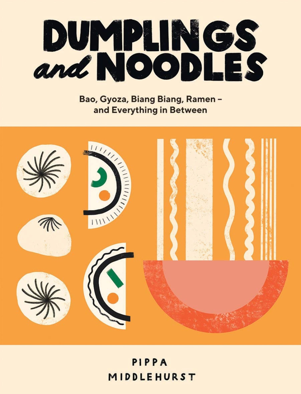 Dumplings and Noodles - Pippa Middlehurst in the group Cooking / Cookbooks / National & regional cuisines / Asia at KitchenLab (1987-26121)