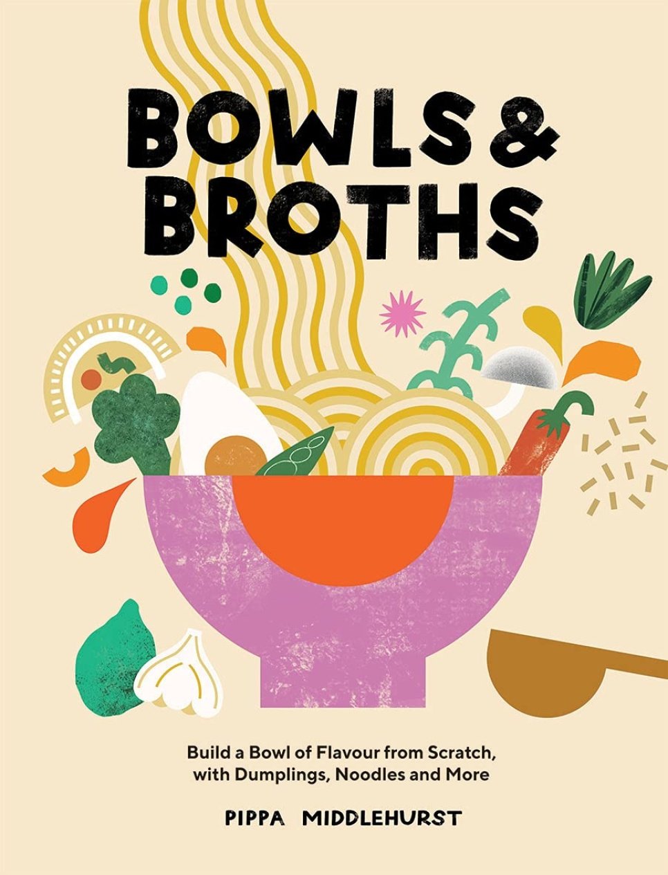 Bowls and Broths - Pippa Middlehurst dans le groupe Cuisine / Livres de cuisine / Cuisines nationales et régionales / Asie l\'adresse The Kitchen Lab (1987-26122)