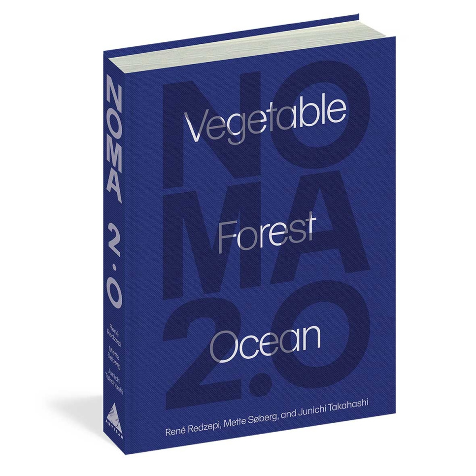 Noma 2.0 Vegetable Forest Ocean - René Redzepi, Mette SO/berg, Junichi Takahashi dans le groupe Cuisine / Livres de cuisine / Cuisines nationales et régionales / Les pays nordiques l\'adresse The Kitchen Lab (1987-27148)