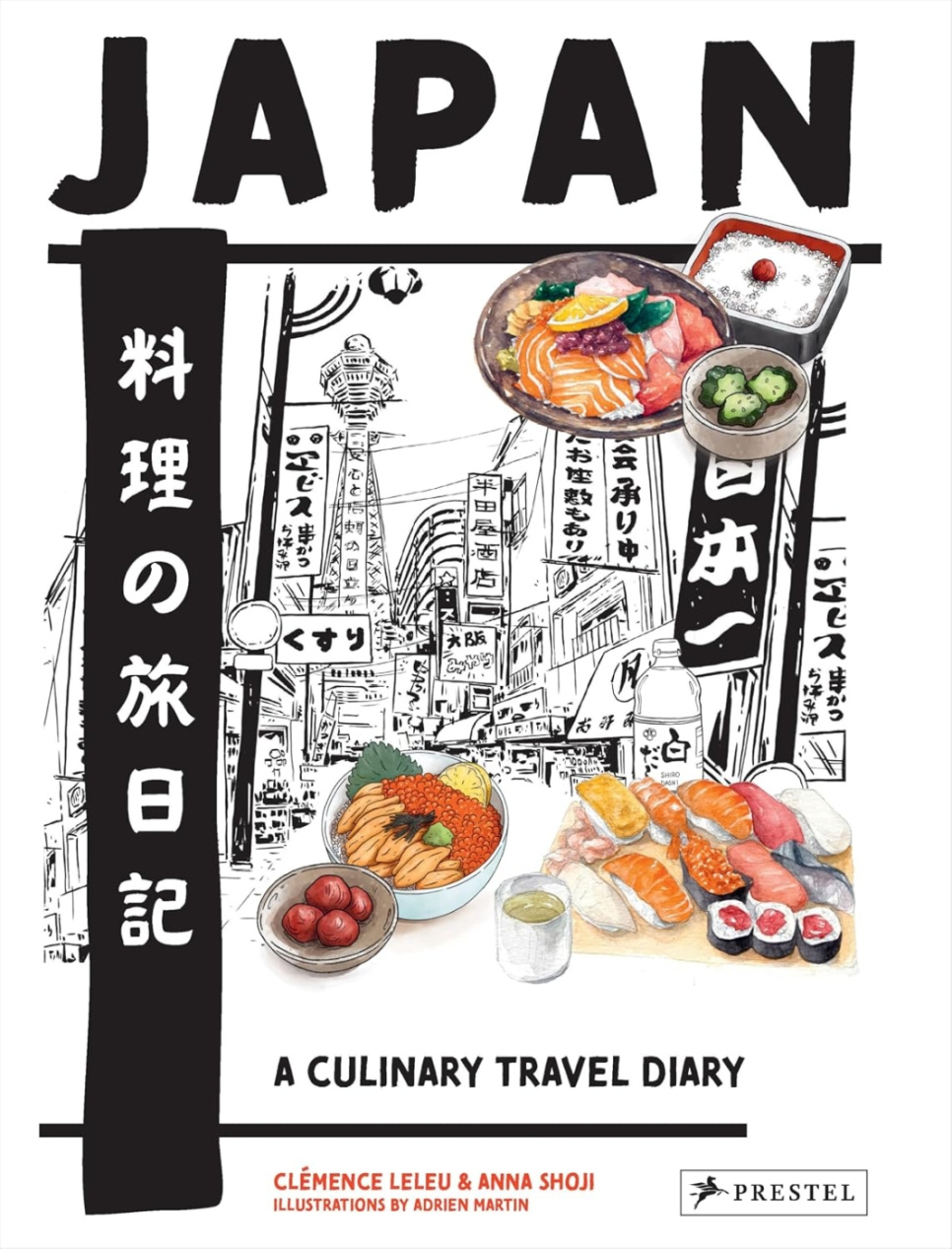 Japan - A Culinary Travel Diary - Clémence Leleu & Anna Shoji in the group Cooking / Cookbooks / Cuisines & Cultures / Japan at KitchenLab (1987-32728)