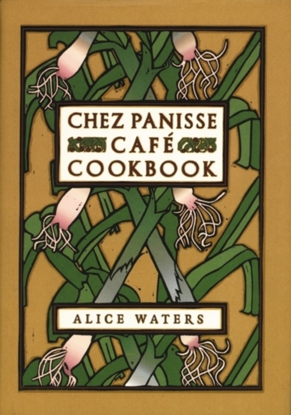 Chez Panisse Cafe Cookbook - Alice Waters in the group Cooking / Cookbooks / Cuisines & Cultures / USA at KitchenLab (2304-36119)