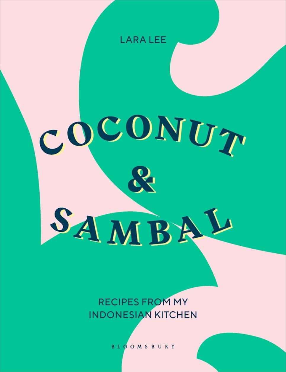 Coconut & Sambal - Lara Lee in the group Cooking / Cookbooks / Cuisines & Cultures / China & Southeast Asia at KitchenLab (2304-36169)