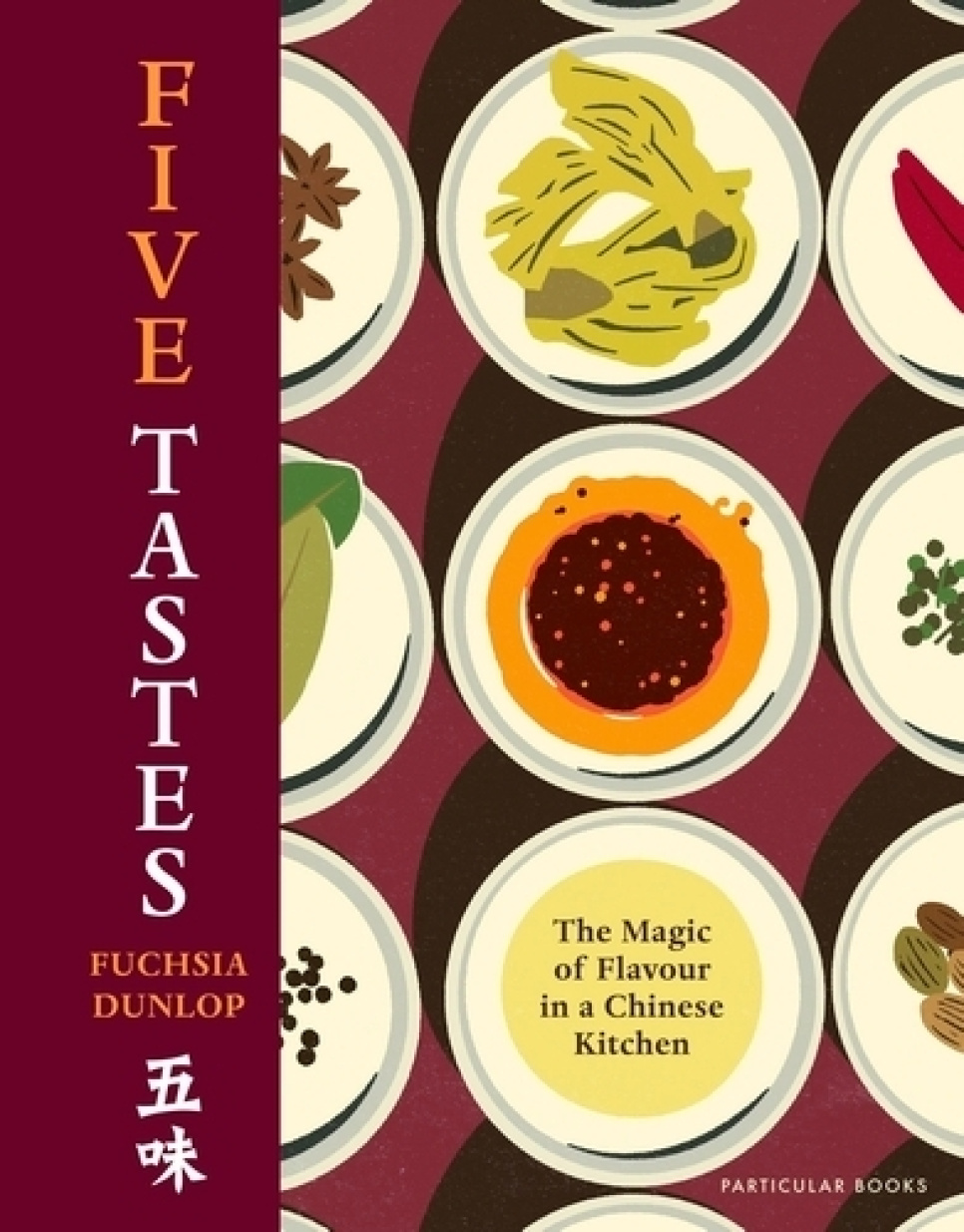 Five Tastes - Fuchsia Dunlop in the group Cooking / Cookbooks / Cuisines & Cultures / China & Southeast Asia at KitchenLab (2304-36246)